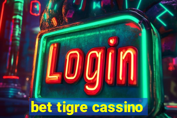 bet tigre cassino