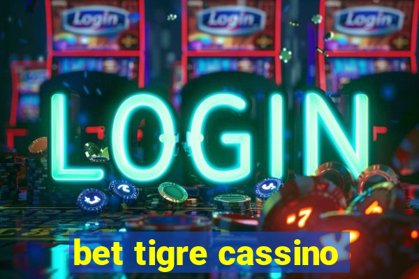 bet tigre cassino