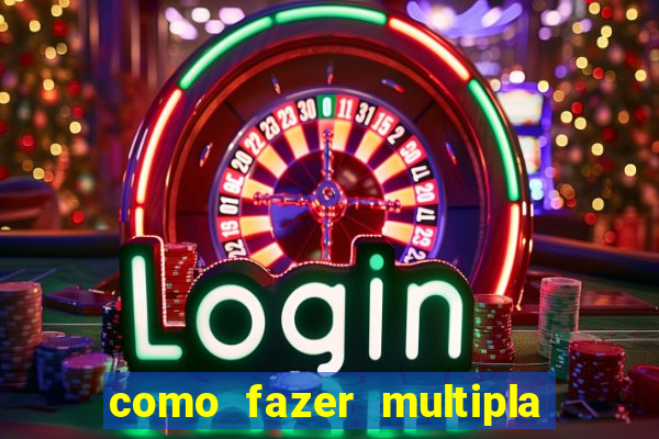 como fazer multipla na bet 365