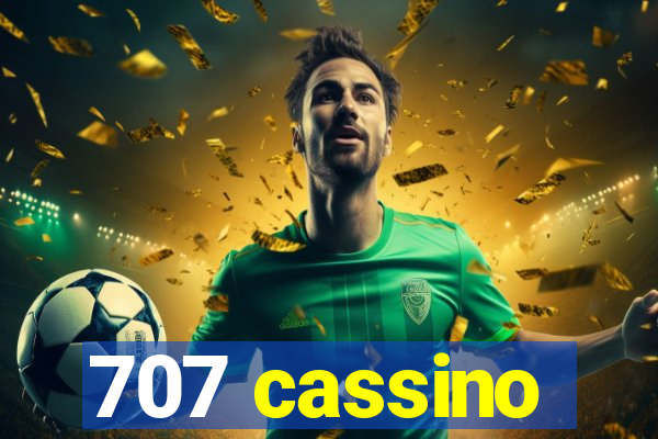 707 cassino