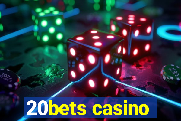 20bets casino