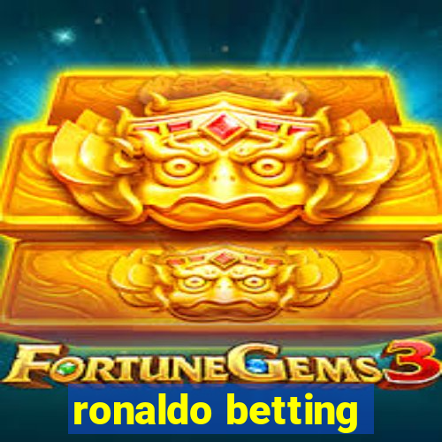 ronaldo betting