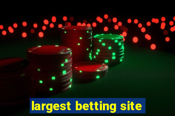 largest betting site