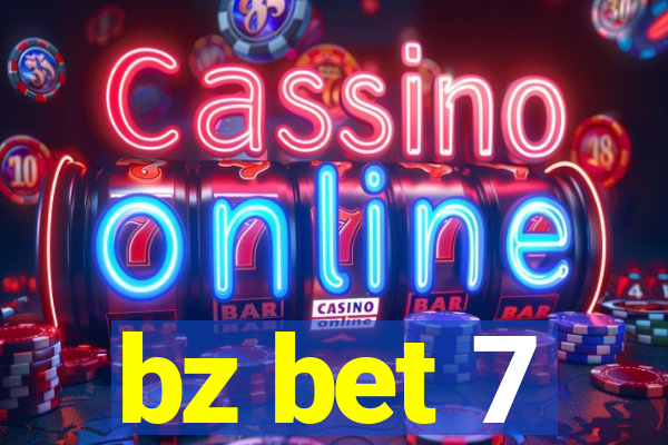 bz bet 7