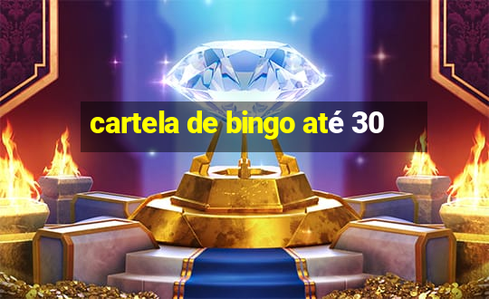 cartela de bingo até 30