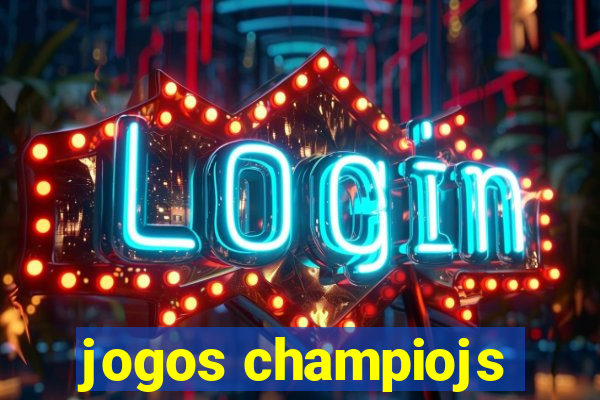 jogos champiojs