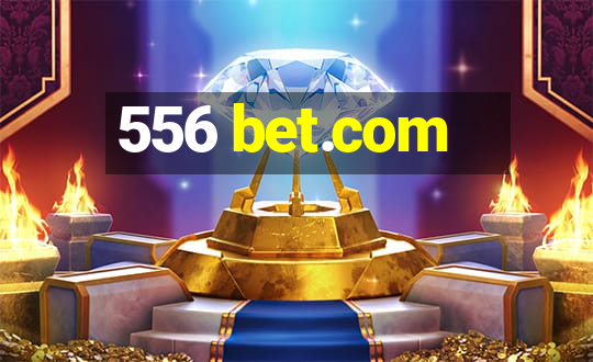 556 bet.com