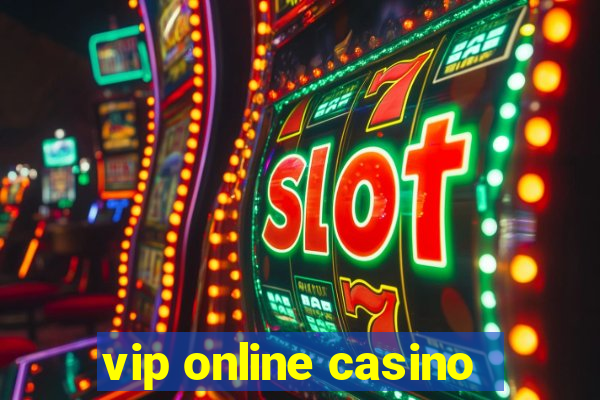 vip online casino