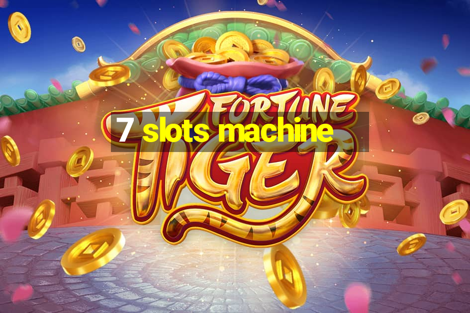 7 slots machine