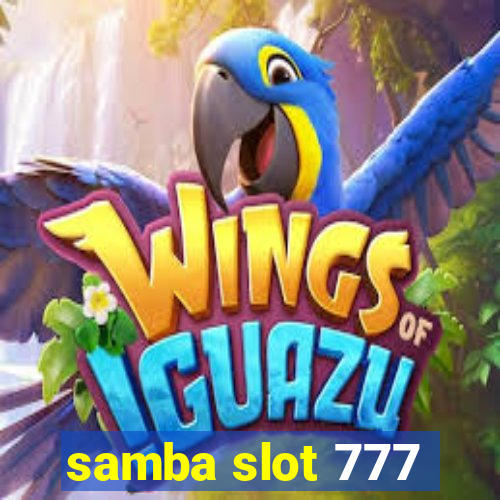 samba slot 777