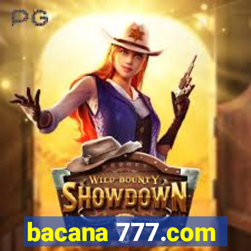 bacana 777.com