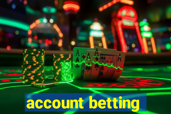 account betting