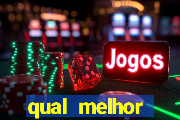 qual melhor plataforma de slots