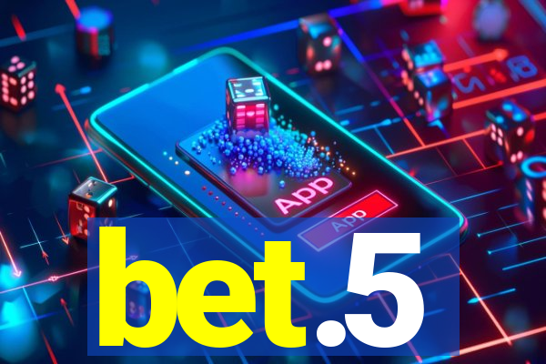 bet.5