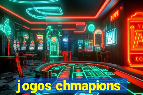 jogos chmapions