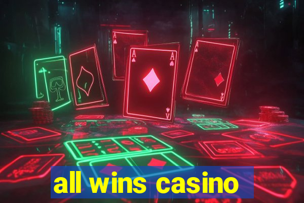 all wins casino