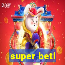 super beti