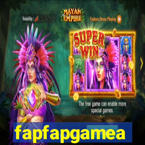 fapfapgamea