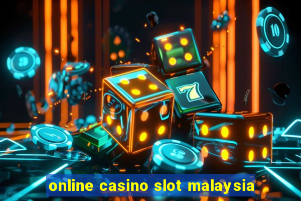 online casino slot malaysia