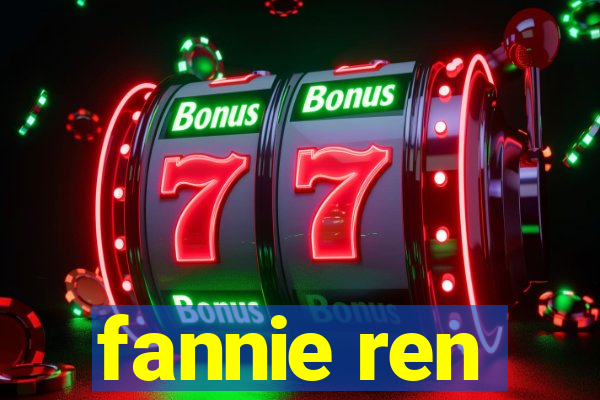 fannie ren