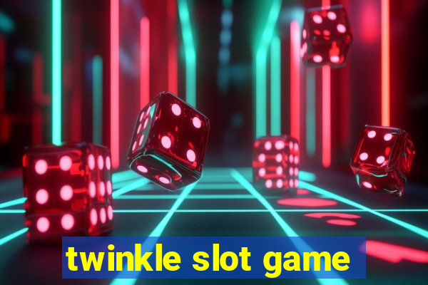 twinkle slot game