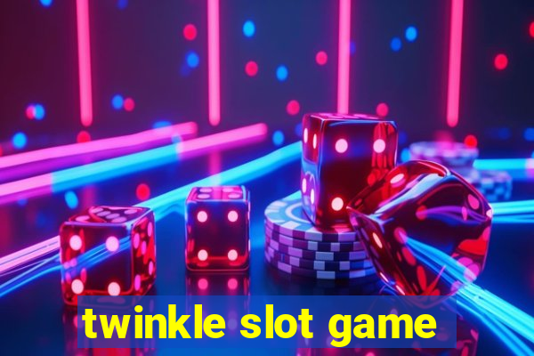 twinkle slot game