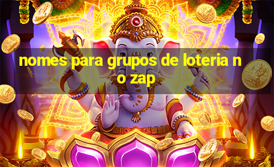 nomes para grupos de loteria no zap