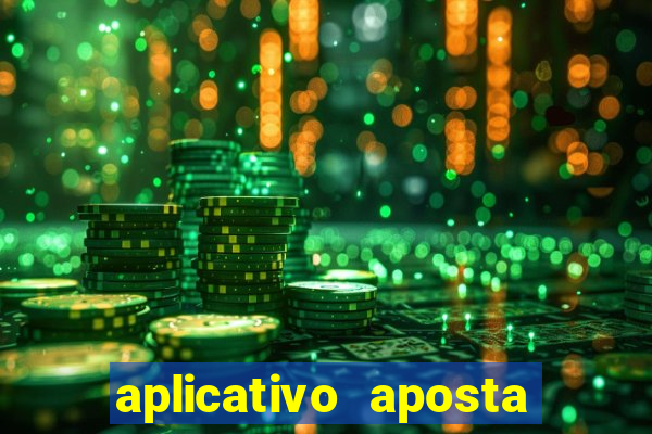 aplicativo aposta de jogo