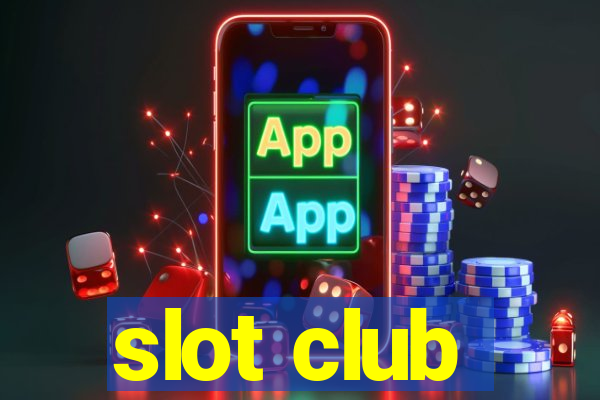 slot club