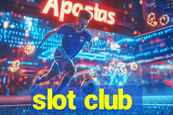 slot club