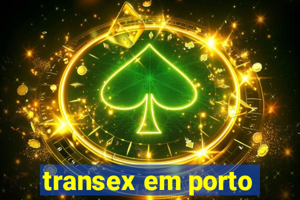 transex em porto