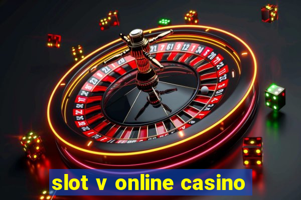 slot v online casino