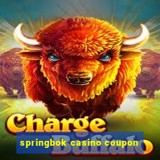 springbok casino coupon