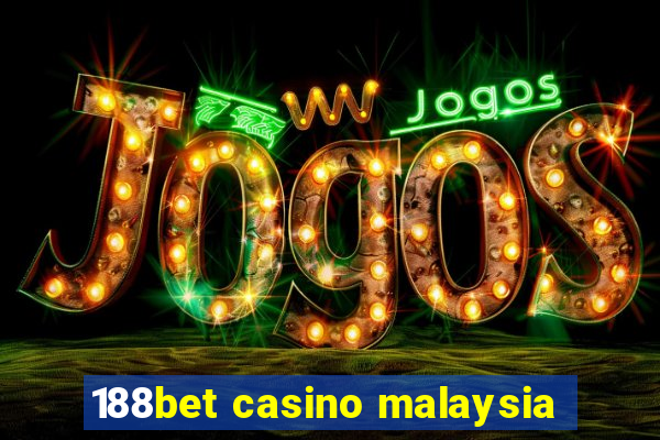 188bet casino malaysia