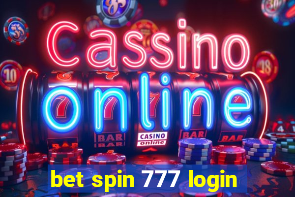 bet spin 777 login