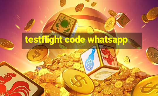 testflight code whatsapp