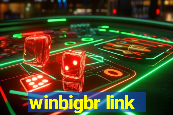 winbigbr link