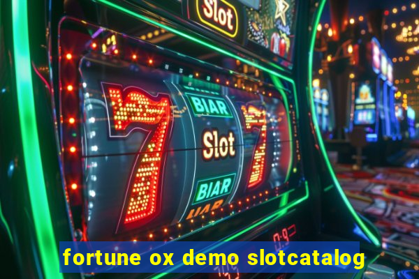 fortune ox demo slotcatalog