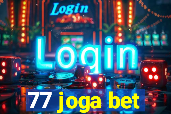 77 joga bet