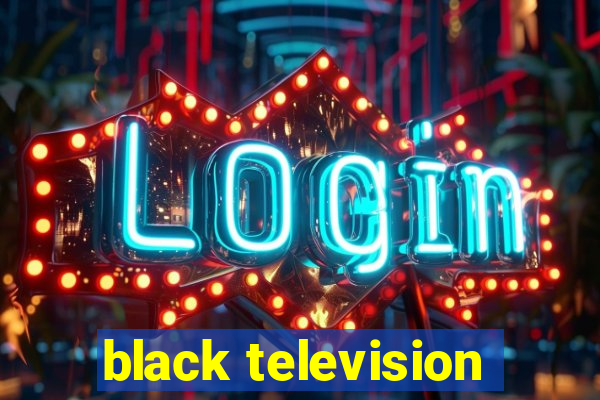 black television