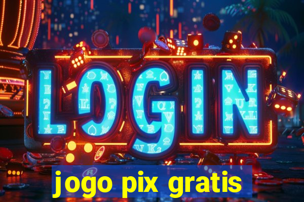 jogo pix gratis