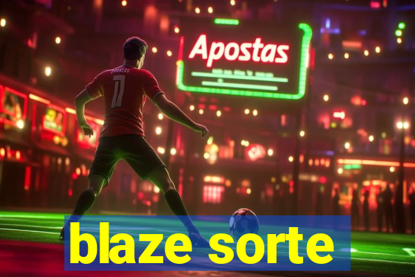 blaze sorte