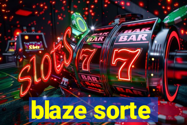 blaze sorte