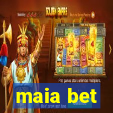 maia bet