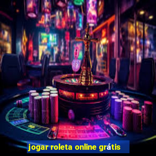 jogar roleta online grátis