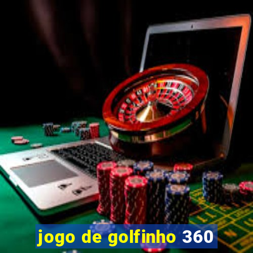 jogo de golfinho 360