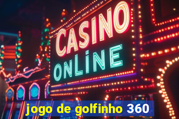 jogo de golfinho 360