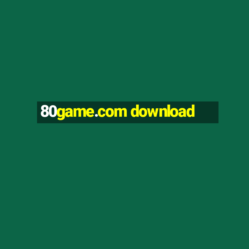 80game.com download