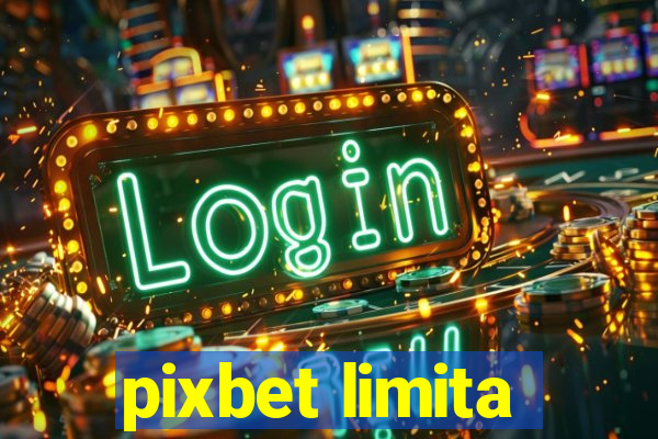 pixbet limita