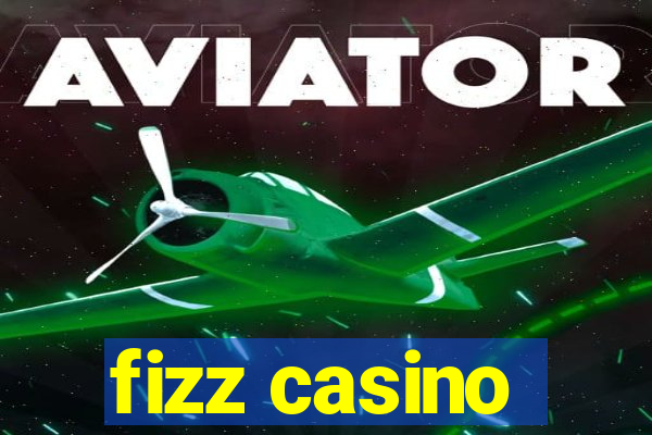 fizz casino